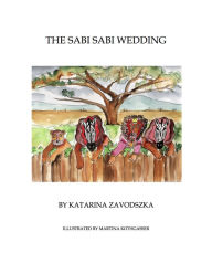Title: The Sabi Sabi Wedding, Author: Katarina Zavodszka