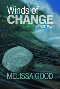 Title: Winds of Change Book Two, Author: Melissa Good