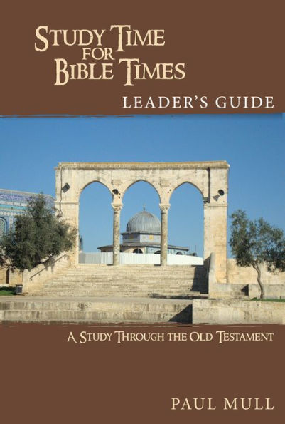 Study Time for Bible Times-Leader's Guide