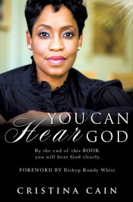 Title: You can HEAR God, Author: Cristina Cain