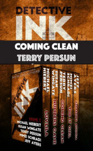 Title: Coming Clean: a Detective Ink novel, Author: Terry Persun