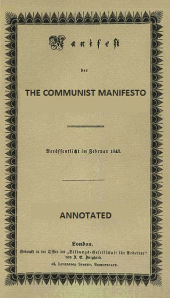The Communist Manifesto (Annotated)