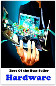 Title: Best of the Best Sellers Hardware ( fake, mesh, net, plexus, web, snare, internet, computer, research, calculating machine, electronics, online, work at home mom, work at home, earn ), Author: western,