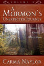 A Mormon's Unexpected Journey, Volume 2
