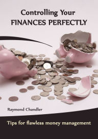 Title: Controlling Your Finances perfectly, Author: Raymond Chandler
