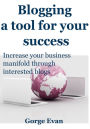 Blogging a tool for your success