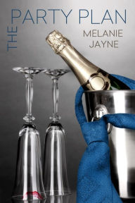 Title: The Party Plan, Author: Melanie Jayne