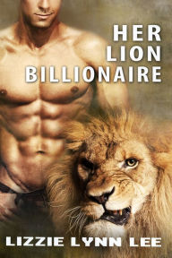 Title: Her Lion Billionaire, Author: Lizzie Lynn Lee