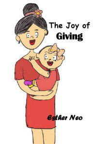 Title: The Joy of Giving, Author: Esther Neo