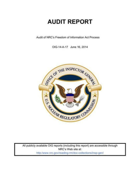 Audit Of NRC's Freedom Of Information Act Process by United States ...