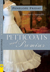 Title: Petticoats and Promises, Author: Penelope Friday