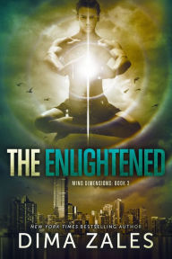 Title: The Enlightened (Mind Dimensions Book 3), Author: Dima Zales