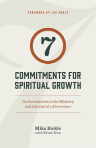 Title: 7 Commitments for Spiritual Growth, Author: Mike Bickle