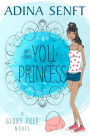 Who Made You a Princess?: Friendship. Fashion. Faith.