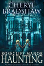 Rosecliff Manor Haunting, Addison Lockhart Series 2