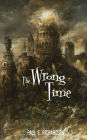 The Wrong Time