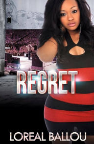 Title: Regret, Author: Loreal Ballou