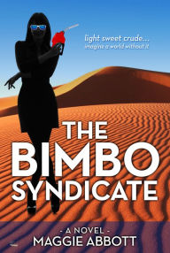 Title: The Bimbo Syndicate, Author: Maggie Abbott