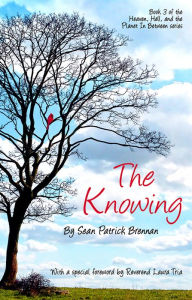 Title: The Knowing, Author: Sean Brennan