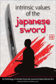 Title: Intrinsic Values of the Japanese Sword, Author: Andrew Tharp