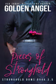 Title: Pieces of Stronghold, Author: Golden Angel