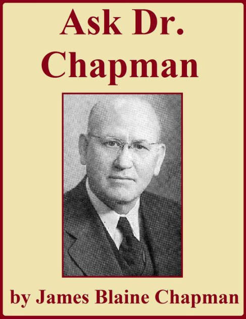 Ask Dr. Chapman by James Blaine Chapman | eBook | Barnes & Noble®