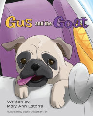 Title: Gus and the Goat, Author: Mary Ann Latorre