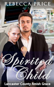 Title: Spirited Child, Author: Rebecca Price