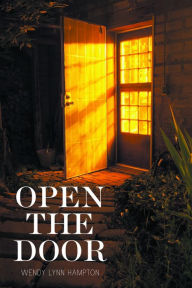 Title: Open the Door, Author: Wendy Lynn Hampton