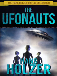 Title: The Ufonauts, Author: Hans Holzer