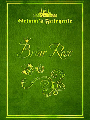 Briar Rose by Brothers Grimm | NOOK Book (eBook) | Barnes & Noble®