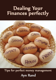 Title: Dealing Your Finances perfectly, Author: Ayn Rand