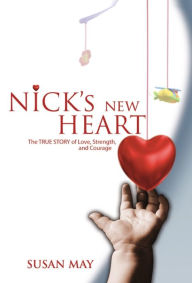 Title: Nicks New Heart, Author: Susan May