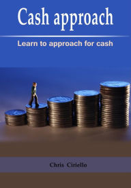 Title: Cash Approach, Author: Chris Ciriello