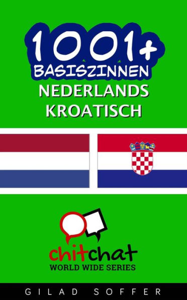 1001+ basiszinnen Nederlands - Kroatisch