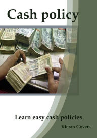 Title: Cash Policy, Author: Kieran Govers