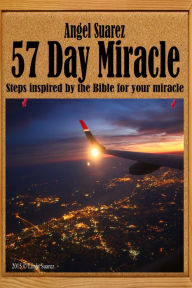Title: 57 Day Miracle, Author: Angel Suarez