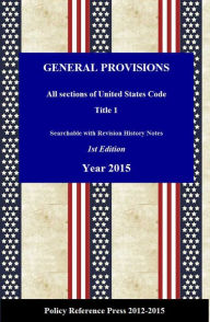 Title: U.S. General Provisions 2015 (Annotated), Author: Benjamin Camp