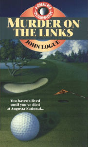 Title: Murder on the Links, Author: John Logue