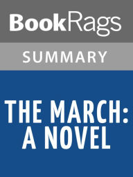 Title: The March: A Novel by E. L. Doctorow l Summary & Study Guide, Author: BookRags