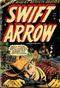 Title: Swift Arrow Number 3 Western Comic Book, Author: Lou Diamond