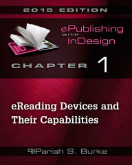 Title: Chapter 1: eReading Devices and Their Capabilities, Author: Pariah Burke