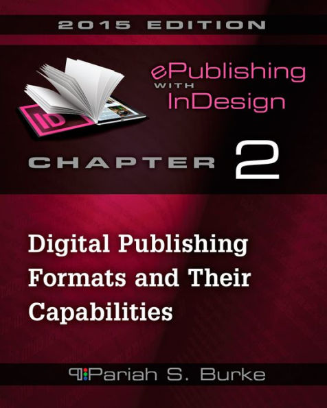 Chapter 2: Digital Publishing Formats and Their Capabilities