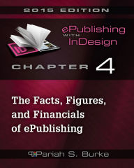 Title: Chapter 4: The Facts, Figures, and Financials of ePublishing, Author: Pariah Burke