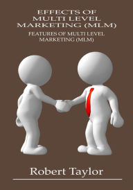 Title: Effects of Multi Level Marketing, Author: Robert Taylor