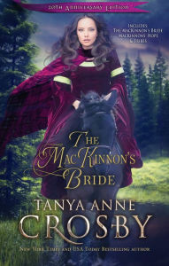 Title: The MacKinnon's Bride: 20th Anniversary Edition, Author: Tanya Anne Crosby