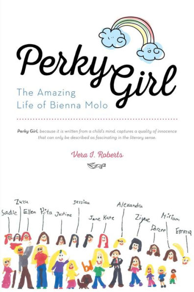Perky Girl: The Amazing Life of Bienna Molo