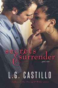 Title: Secrets & Surrender 1, Author: L.G. Castillo