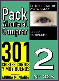Title: Pack Ahorra al Comprar 2 (N 028): 301 Chistes Cortos y Muy Buenos & El Inspirador Mejorado, Author: Ainhoa Montañez