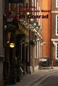 Title: Lord Jim, The Original Classic Novel, Author: Joseph Conrad